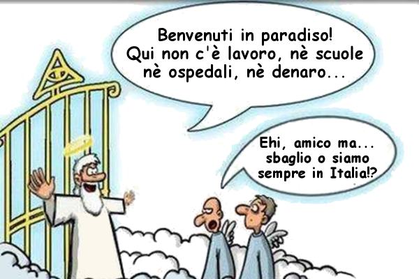 Il paradiso in terra o viceversa
