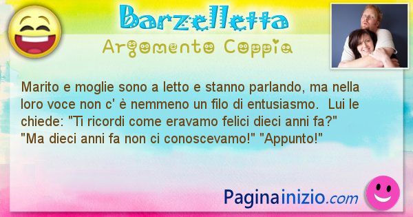 Barzelletta argomento Coppia: Marito e moglie sono a letto e stanno parlando, ma nella ... (id=2246)