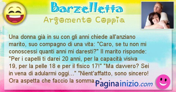 Barzelletta argomento Coppia: Una donna gi in su con gli anni chiede all'anziano ... (id=2534)