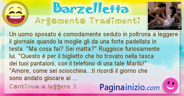 Barzelletta argomento Tradimenti: Un uomo sposato  comodamente seduto in poltrona a ... (id=2543)