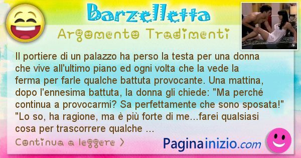 Barzelletta argomento Tradimenti: Il portiere di un palazzo ha perso la testa per una donna ... (id=2571)