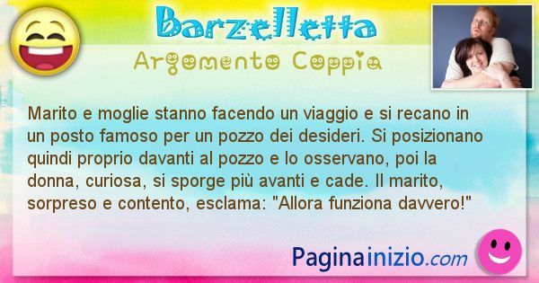 Barzelletta argomento Coppia: Marito e moglie stanno facendo un viaggio e si recano in ... (id=2575)