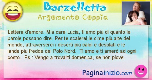 Barzelletta argomento Coppia: Lettera d'amore. Mia cara Lucia, ti amo pi di quanto ... (id=2646)