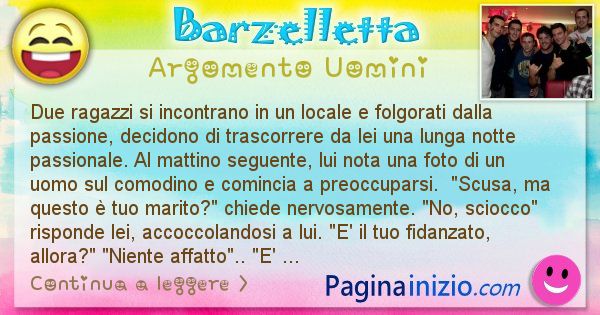 Barzelletta argomento Uomini: Due ragazzi si incontrano in un locale e folgorati dalla ... (id=2688)