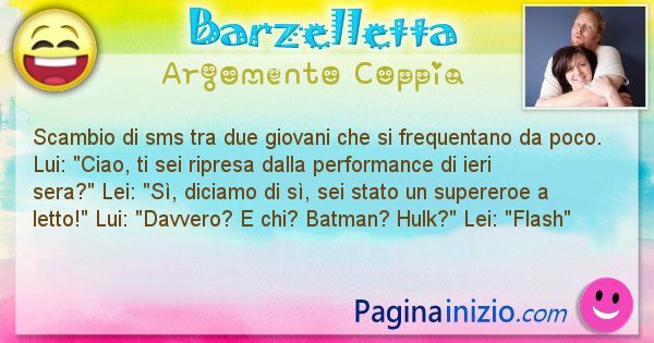 Barzelletta argomento Coppia: Scambio di sms tra due giovani che si frequentano da ... (id=2789)