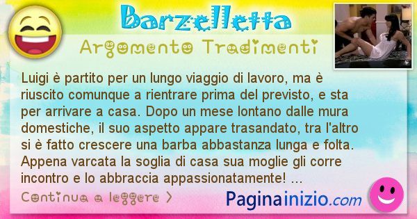 Barzelletta argomento Tradimenti: Luigi  partito per un lungo viaggio di lavoro, ma  ... (id=692)