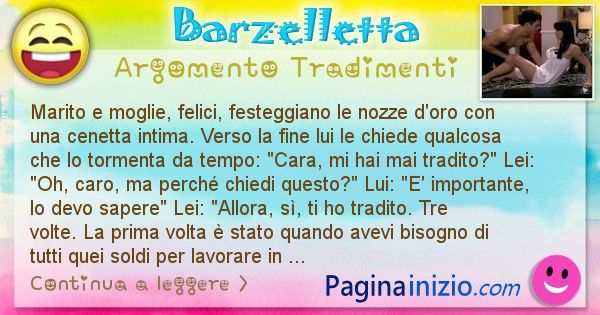 Barzelletta argomento Tradimenti: Marito e moglie, felici, festeggiano le nozze d'oro con ... (id=726)