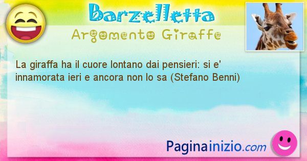 Barzelletta argomento Giraffe: La giraffa ha il cuore lontano dai pensieri: si e' ... (id=2098)