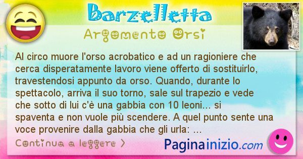 Barzelletta argomento Orsi: Al circo muore l'orso acrobatico e ad un ragioniere che ... (id=2553)