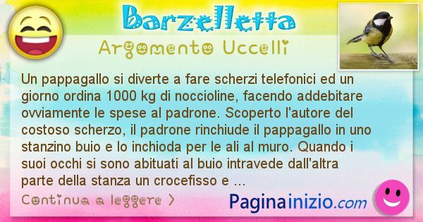 Barzelletta argomento Uccelli: Un pappagallo si diverte a fare scherzi telefonici ed un ... (id=2576)