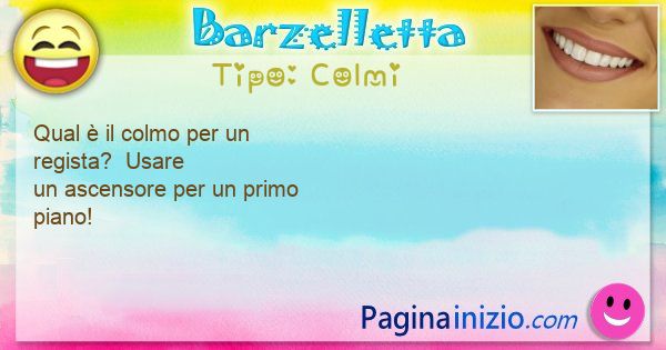 Colmi: Qual  il colmo per un fotografo?
Essere un tipo ... (id=3420)