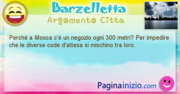 Domanda argomento Citta: Perch a Mosca c' un negozio ogni 300 metri? Per ... (id=1364)