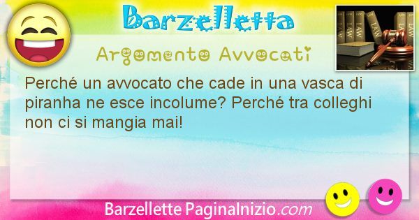 Domanda argomento Avvocati: Perch un avvocato che cade in una vasca di piranha ne ... (id=1400)