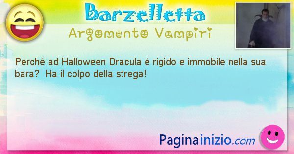 Domanda argomento Vampiri: Perch ad Halloween Dracula  rigido e immobile nella sua ... (id=2718)