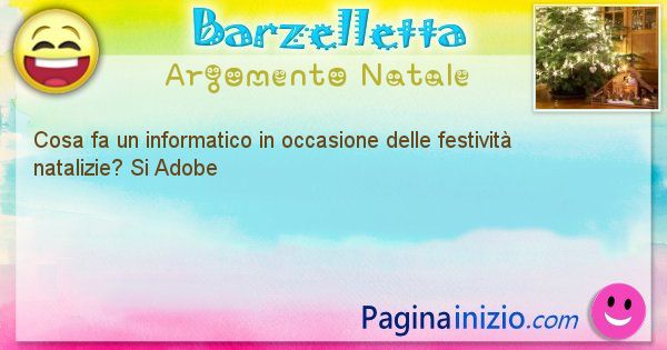 Domanda argomento Natale: Cosa fa un informatico in occasione delle festivit ... (id=2731)