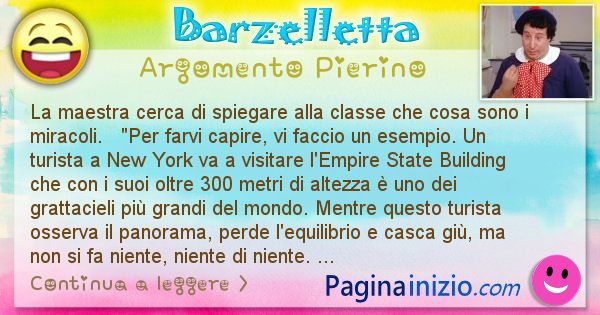 Barzelletta argomento Pierino: La maestra cerca di spiegare alla classe che cosa sono i ... (id=2218)