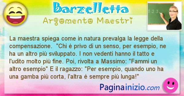 Barzelletta argomento Maestri: La maestra spiega come in natura prevalga la legge della ... (id=2299)