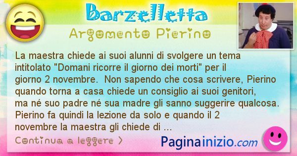 Barzelletta argomento Pierino: La maestra chiede ai suoi alunni di svolgere un tema ... (id=2414)