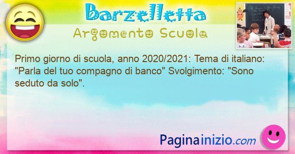 Barzelletta argomento Scuola: Primo giorno di scuola, anno 2020/2021: Tema di ... (id=3050)