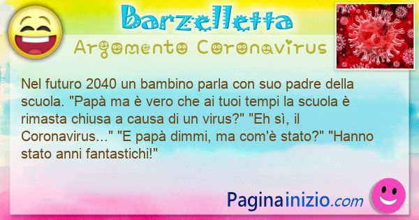 Barzelletta argomento Coronavirus: Nel futuro 2040 un bambino parla con suo padre della ... (id=3096)