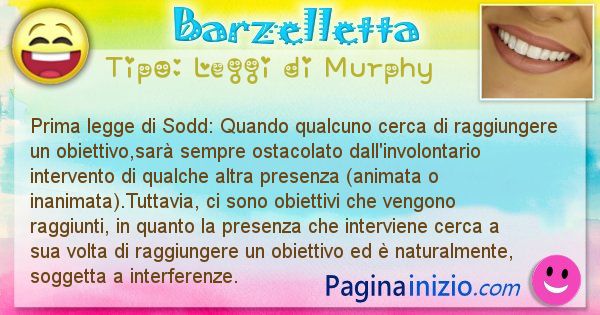 Leggi di Murphy: Prima legge di Sodd: Quando qualcuno cerca di ... (id=365)