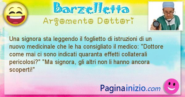 Barzelletta argomento Dottori: Una signora sta leggendo il foglietto di istruzioni di un ... (id=1110)