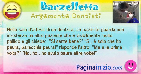 Barzelletta argomento Dentisti: Nella sala d'attesa di un dentista, un paziente guarda ... (id=2434)