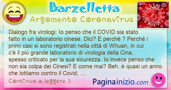 Barzelletta argomento Coronavirus: Dialogo fra virologi: Io penso che il COVID sia stato ... (id=3059)