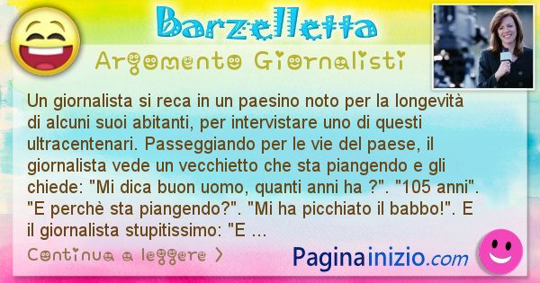 Barzelletta argomento Giornalisti: Un giornalista si reca in un paesino noto per la ... (id=1022)