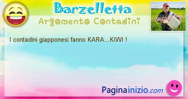 Barzelletta argomento Contadini: I contadini giapponesi fanno KARA...KIWI ! (id=1541)