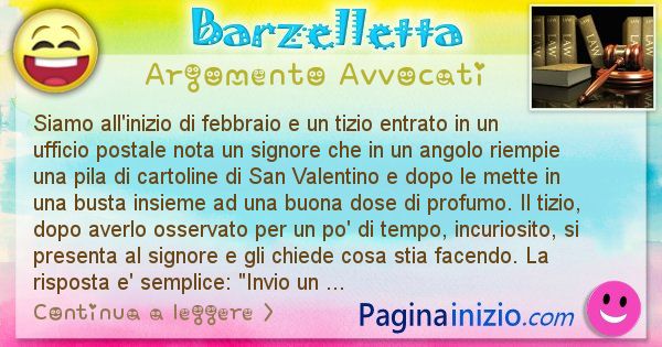 Barzelletta argomento Avvocati: Siamo all'inizio di febbraio e un tizio entrato in un ... (id=2158)