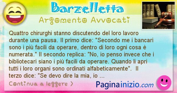 Barzelletta argomento Avvocati: Quattro chirurghi stanno discutendo del loro lavoro ... (id=2320)