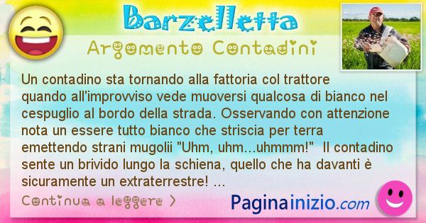 Barzelletta argomento Contadini: Un contadino sta tornando alla fattoria col trattore ... (id=2480)