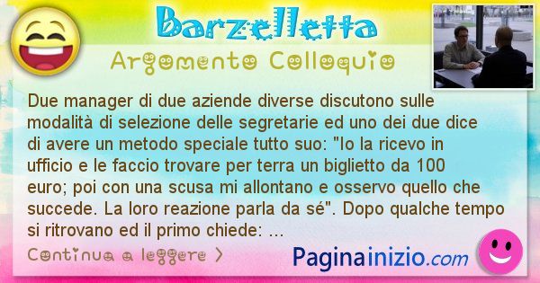 Barzelletta argomento Colloquio: Due manager di due aziende diverse discutono sulle ... (id=2590)