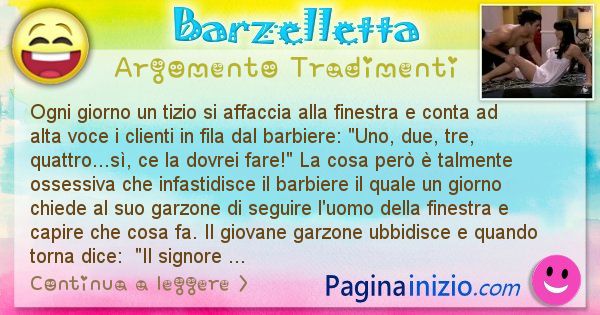 Barzelletta argomento Tradimenti: Ogni giorno un tizio si affaccia alla finestra e conta ad ... (id=2601)