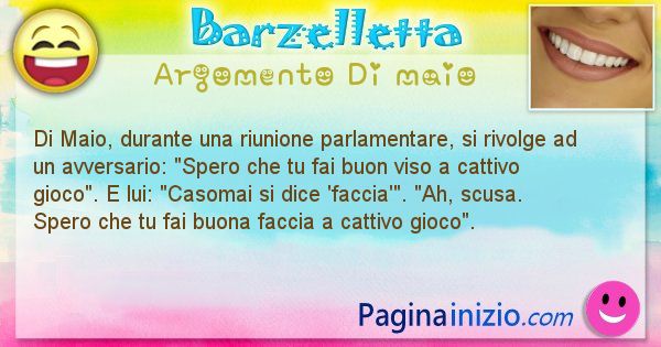 Barzelletta argomento Di maio: Di Maio, durante una riunione parlamentare, si rivolge ad ... (id=2779)