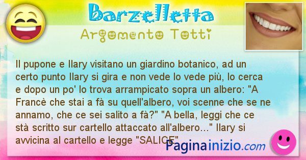 Barzelletta argomento Totti: Il pupone e Ilary visitano un giardino botanico, ad un ... (id=2799)