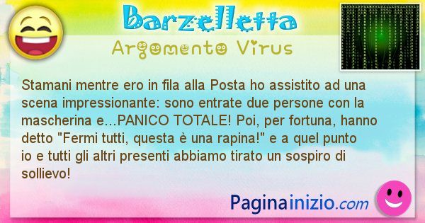 Barzelletta argomento Coronavirus: Stamani mentre ero in fila alla Posta ho assistito ad una ... (id=2978)