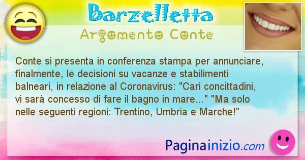 Barzelletta argomento Conte: Conte si presenta in conferenza stampa per annunciare, ... (id=3023)