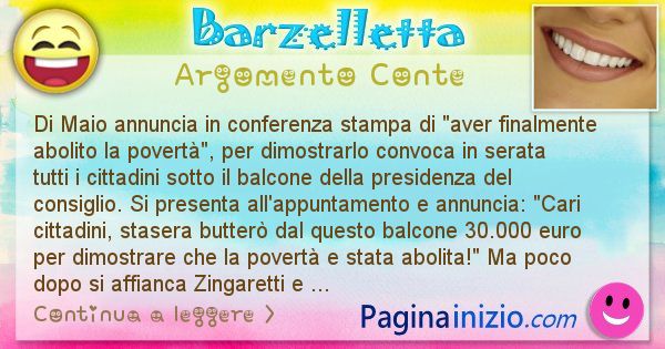 Barzelletta argomento Conte: Di Maio annuncia trionfalmente in conferenza stampa di ... (id=3024)