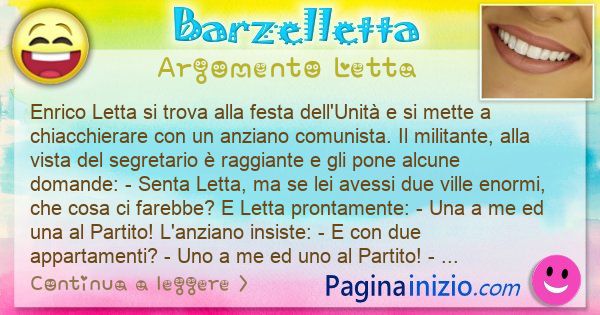 Barzelletta argomento Letta: Enrico Letta si trova alla festa dell'Unit e si mette a ... (id=3163)