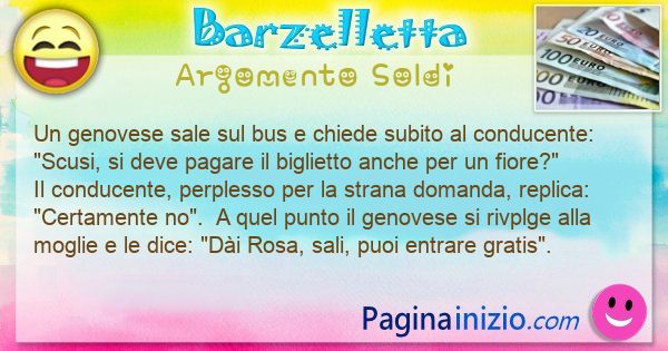 Barzelletta argomento Soldi: Un genovese sale sul bus e chiede subito al conducente: ... (id=3220)