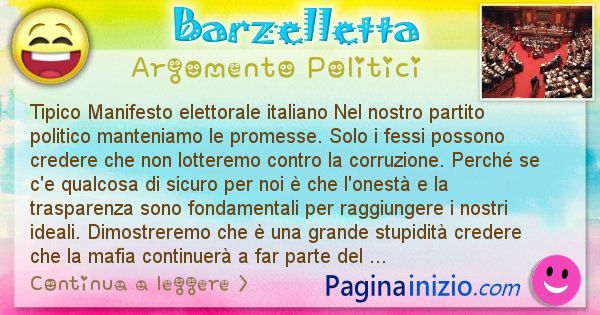 Barzelletta argomento Politici: Tipico Manifesto elettorale italiano Nel nostro ... (id=871)