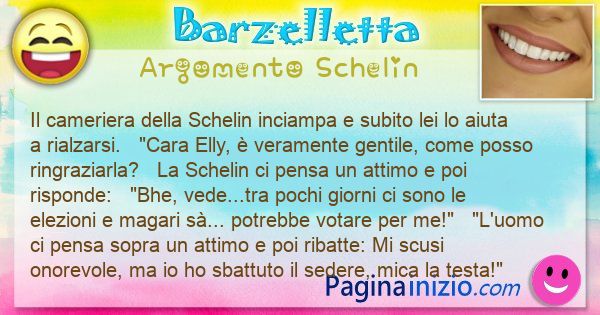 Barzelletta argomento Schelin: Il cameriera della Schelin inciampa e subito lei lo aiuta ... (id=874)