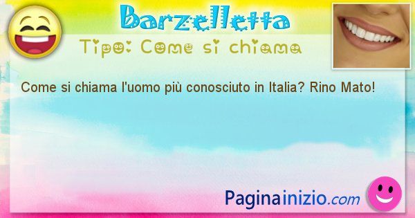 Come si chiama: Come si chiama l'uomo pi conosciuto in ... (id=2560)