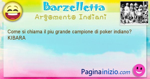 Come si chiama argomento Indiani: Come si chiama il piu grande campione di poker indiano? ... (id=385)