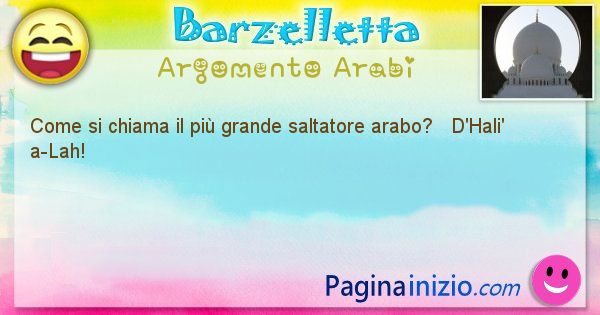 Come si chiama argomento Arabi: Come si chiama il pi grande saltatore arabo? ... (id=396)