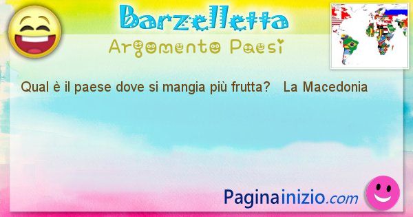 Come si chiama argomento Paesi: Qual  il paese dove si mangia pi frutta?   La ... (id=406)