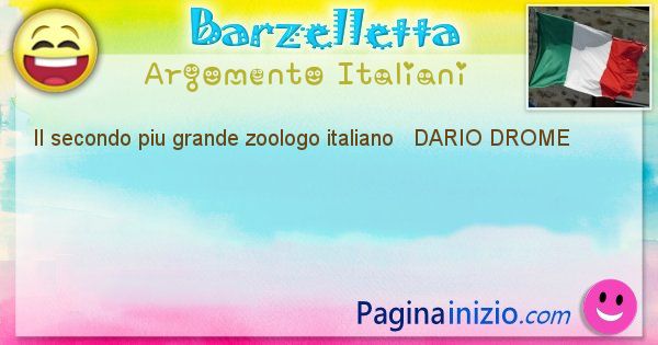 Come si chiama argomento Italiani: Il secondo piu grande zoologo italiano   DARIO ... (id=489)