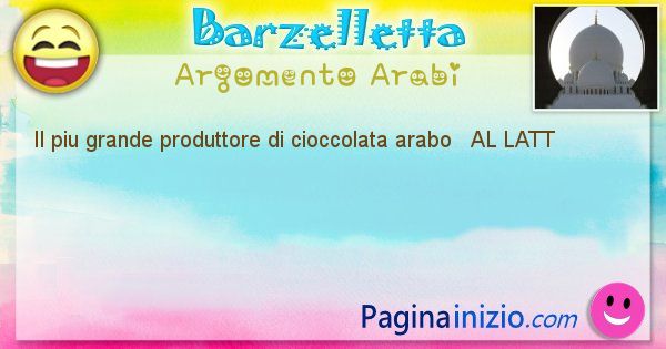 Come si chiama argomento Arabi: Il piu grande produttore di cioccolata arabo ... (id=520)